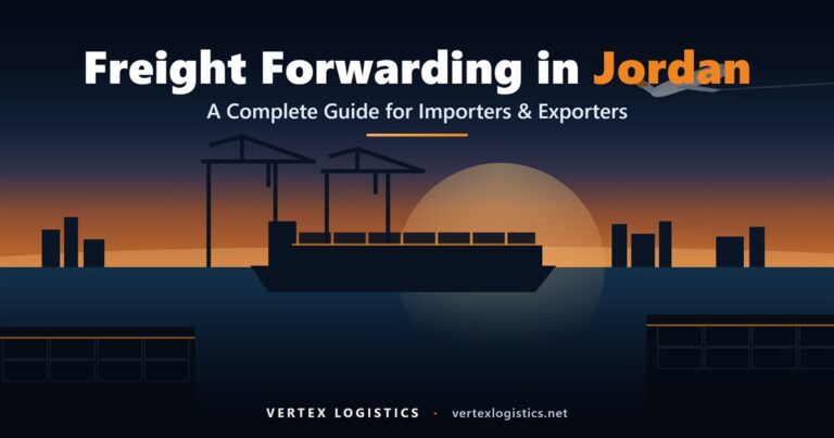 Freight forwarding in Jordan — a complete guide for importers and exporters | Vertex Logistics